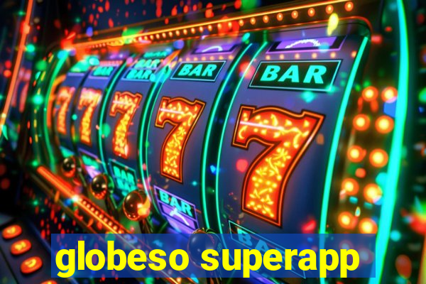 globeso superapp