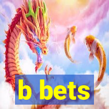 b bets