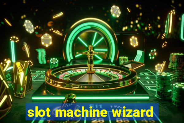 slot machine wizard