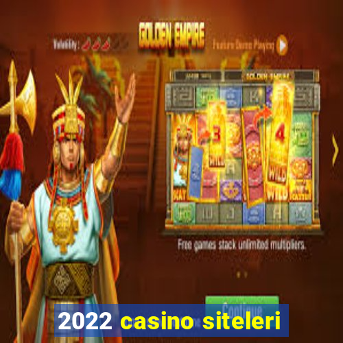 2022 casino siteleri