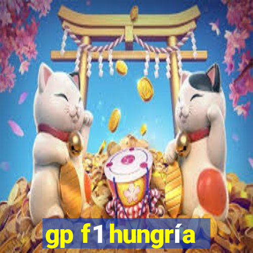 gp f1 hungría