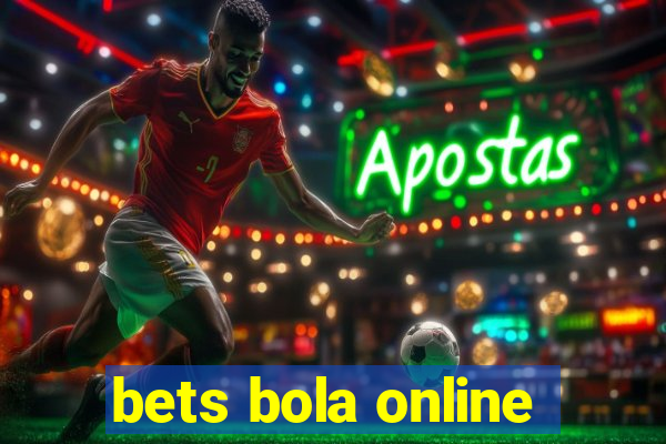 bets bola online