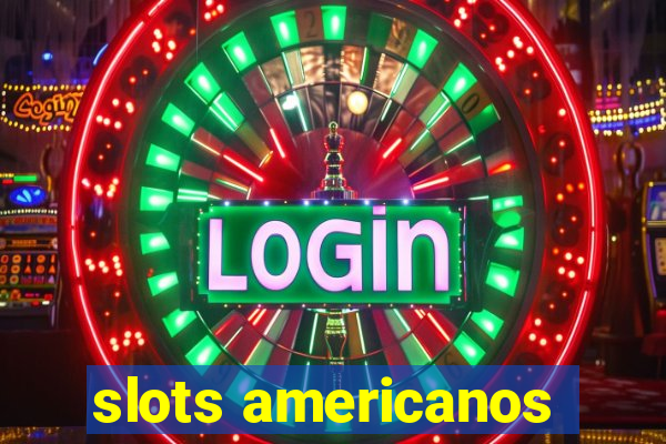 slots americanos