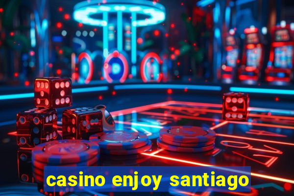 casino enjoy santiago