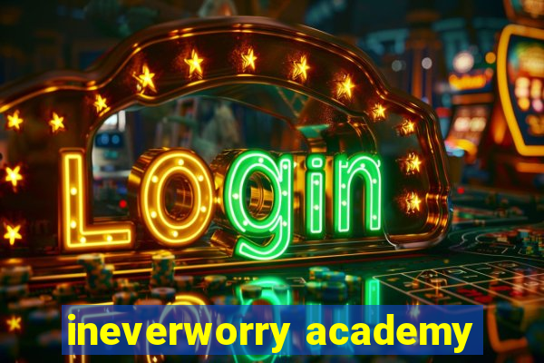 ineverworry academy