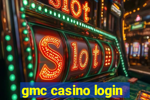 gmc casino login