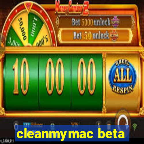 cleanmymac beta