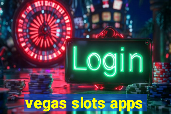 vegas slots apps