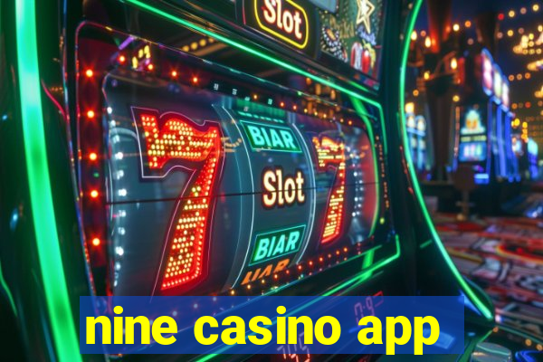 nine casino app