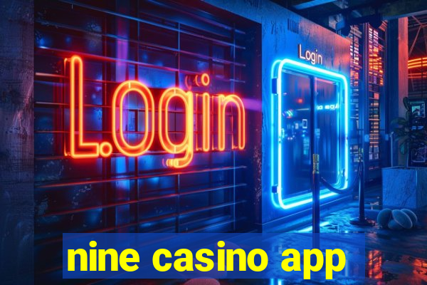 nine casino app