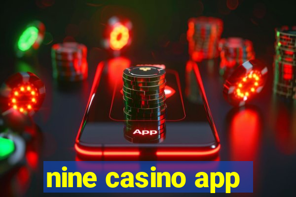 nine casino app