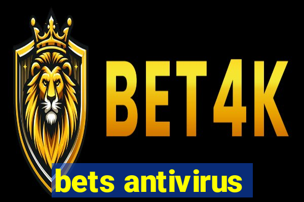 bets antivirus