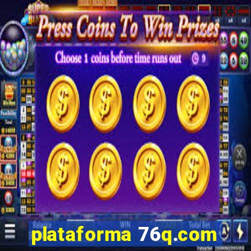 plataforma 76q.com