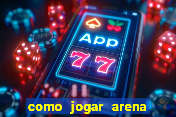 como jogar arena breakout no pc