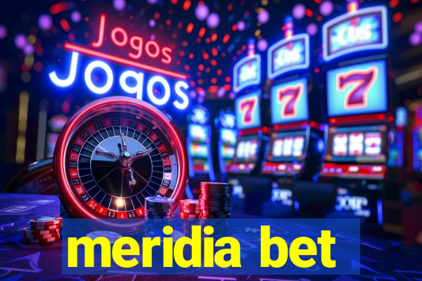 meridia bet