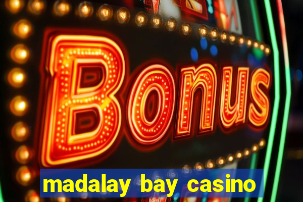 madalay bay casino