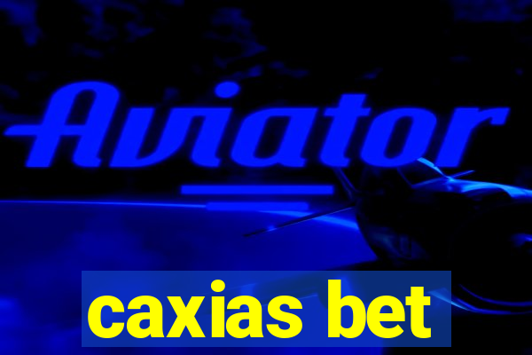 caxias bet