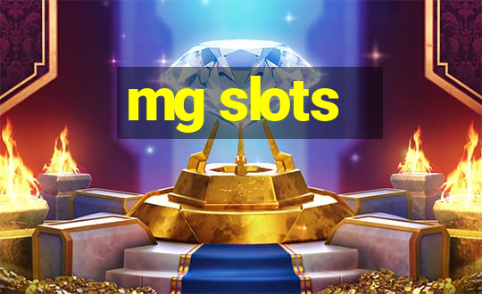 mg slots