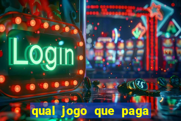 qual jogo que paga sem depositar