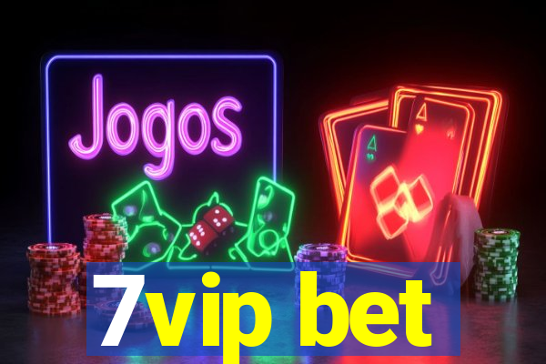 7vip bet