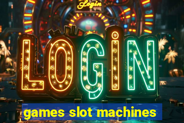 games slot machines