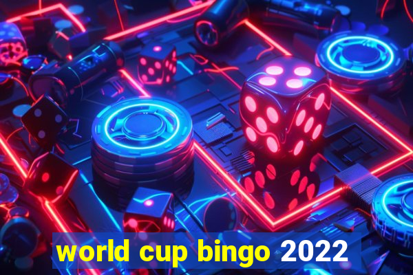 world cup bingo 2022