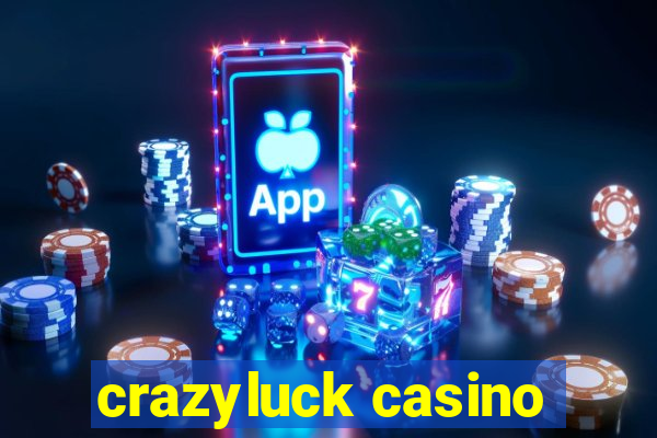 crazyluck casino