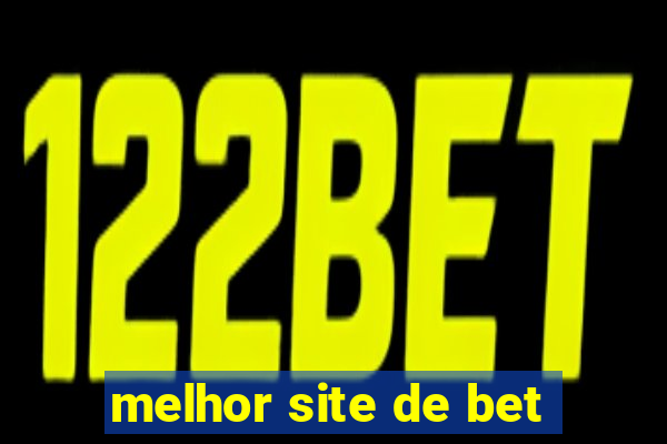 melhor site de bet