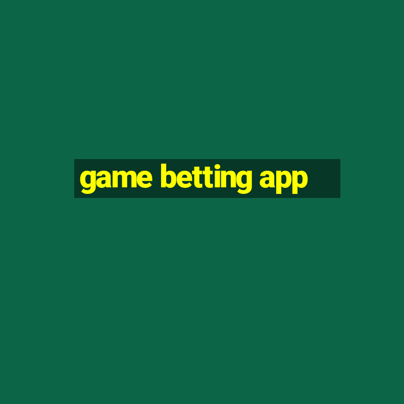 game betting app