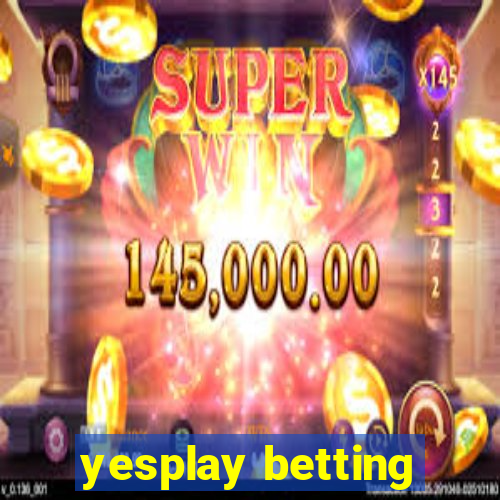 yesplay betting