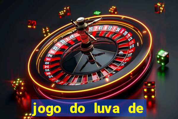 jogo do luva de pedreiro link