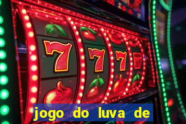 jogo do luva de pedreiro link