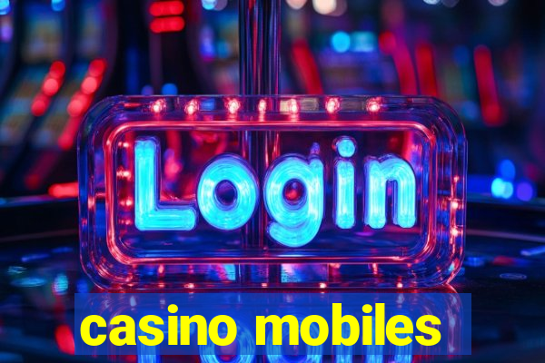 casino mobiles