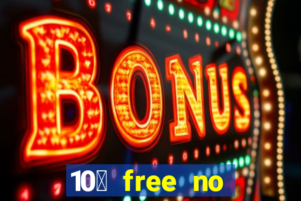 10￡ free no deposit casino