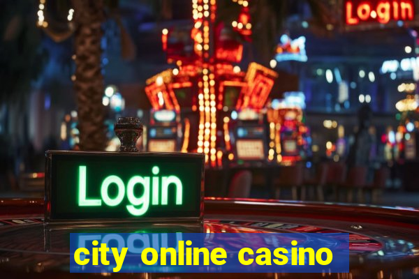 city online casino