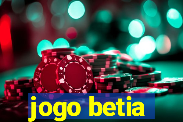 jogo betia