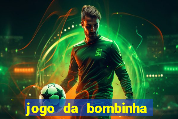 jogo da bombinha ganhar dinheiro