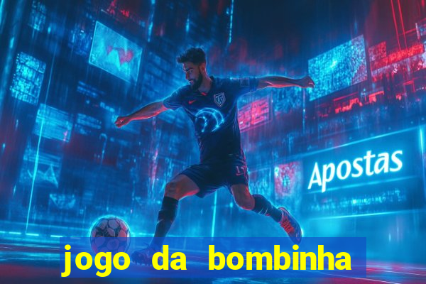 jogo da bombinha ganhar dinheiro