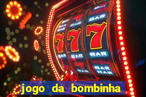 jogo da bombinha ganhar dinheiro