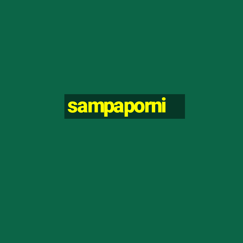 sampaporni