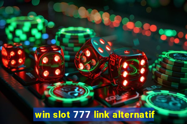 win slot 777 link alternatif