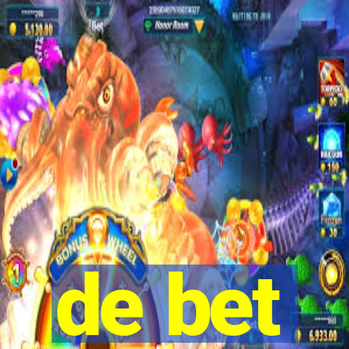 de bet