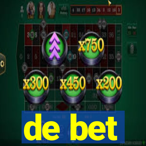 de bet