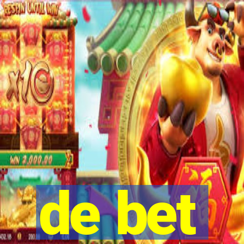 de bet