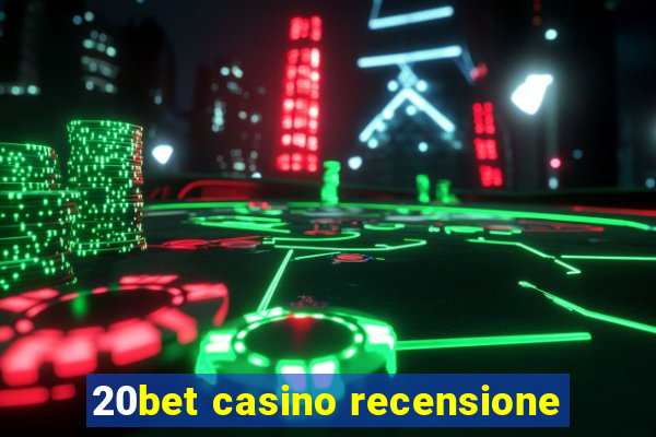 20bet casino recensione