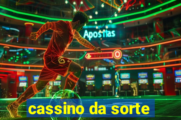 cassino da sorte