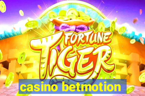 casino betmotion