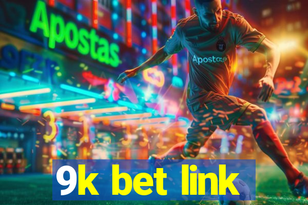 9k bet link