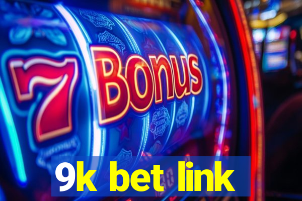 9k bet link