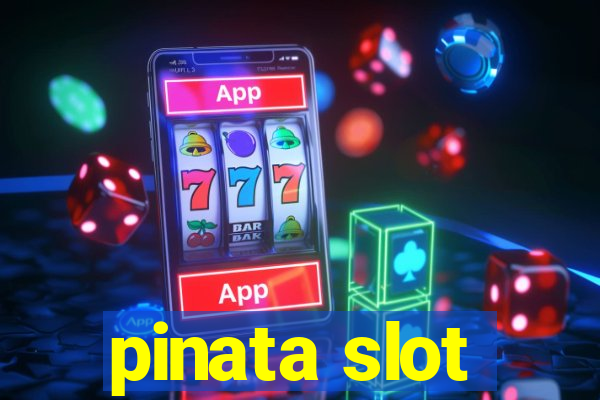 pinata slot